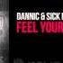 Dannic Sick Individuals Feel Your Love OUT NOW