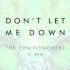 The Chainsmokers Ft Daya Don T Let Me Down W W Remix