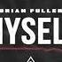 Brian Fuller Myself Official Audio