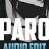 Paro Nej Sped Up Audio Edit