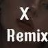 X Remix Nicky Jam J Balvin Ozuna Maluma Slowed