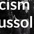 Fascism And Mussolini The 20th Century World History Khan Academy