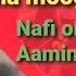MAXAMED MOOGE NAFI OROD BAY KUGU AAMINTA WAXA IMAN AYAANTII INA MOOGE SUGAYE