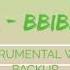 INSTRUMENTAL WITH BACKUP IU BBIBBI BY YI WEN 97