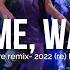 WANT ME WANT ME Live Remix 2022更新版
