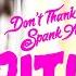 Don T Thank Me Spank Me Habitual Official Video