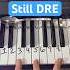 EASIEST Still DRE Piano Tutorial EVER