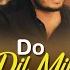 Do Dil Mil Rahe Hain Cover By Raj Burman