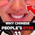 Ever Wondered Why A Lot Of Chinese People Have Almond Shaped Eyes Shortsviral