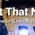 Secret That Nobody Knows Slowed Reverb