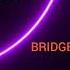 Bridge In Time новая заставка Bridge Tv