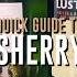 Quick Guide To SHERRY WINE