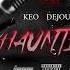 KEO X DEJOUR HAUNTED