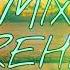 LOS REHENES MIX