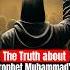 Islamic Beliefs The Truth About Prophet Muhammad S Final Will