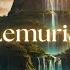 Lemuria The Lost Continent Of Spiritual Awakening Ancient Mystical Frequencies