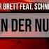 Die Gebrüder Brett Wegen Der Nutten Feat Schnitte