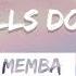 MEMBA Walls Down Feat EVAN GIIA Lyrics