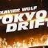 Xavier Wulf X Teriyaki Boyz Tokyo Drift Full Version