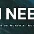 Lord I Need You 3 Hours Of Soaking Worship Prayer Music