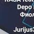 RASA Feat Kavabanga Depo Kolibri Фиолетово JurijusXas Remix