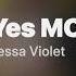 Yes MOM Tessa Violet Lyrics