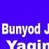 Bunyod Jumaniyozov Yaqinlashtir Music Version