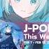 ハローセカイ Feat Hatsune Miku DECO 27 J POP This Week 02 13 2025 STORY POP