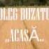 Oleg Buzatu Acasă Official Single