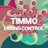 Timmo Losing Control Extended Mix Hypnostate