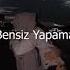 Diyar Pala Bensiz Yapama Slowed ReverB