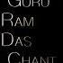 Guru Ram Das Chant