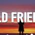 Elderbrook Old Friend Lyrics