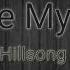 You Are My World Hillsong Instrumental With Lyrics