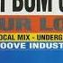 Bum Bum Club Your Love The Groove Industry Mix