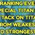 Ranking Every Special Titan In Attack On Titan From Weakest To Strongest Shorts Attackontitan
