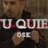 OSK Si Tu Quieres Official Video