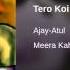 Tero Koi Nahi Rokanhar