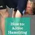 How To Active Hamstring Stretch Verticaal