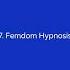 Hypno Kinks 7 Femdom Hypnosis