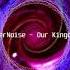 SuperNoise Our Kingdoms