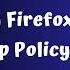 Import ADMX Policy Templates To Manage Mozilla Firefox Browser On Group Policy Windows Server 2019