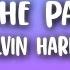 Calvin Harris Smoke The Pain Away Lyrics