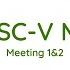 LPC 2022 RISC V MC Meeting 1 2