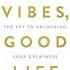 Good Vibes Good Life By Vex King Book Summary Review AudioBook