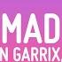 Martin Garrix Lauv MAD Lyrics