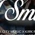 I Smile Feat Lizzie Morgan Maverick City Music X Kirk Franklin