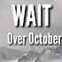 OVER OCTOBER Wait Lyrics
