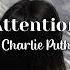 Attention Charlie Puth Speed Up