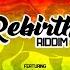 Satta Massagana Rebirth Riddim Full NEW REGGAE 2021 Official Mix Feat April 2021